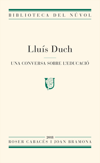 Lluís Duch. Una conversa sobre l’educació