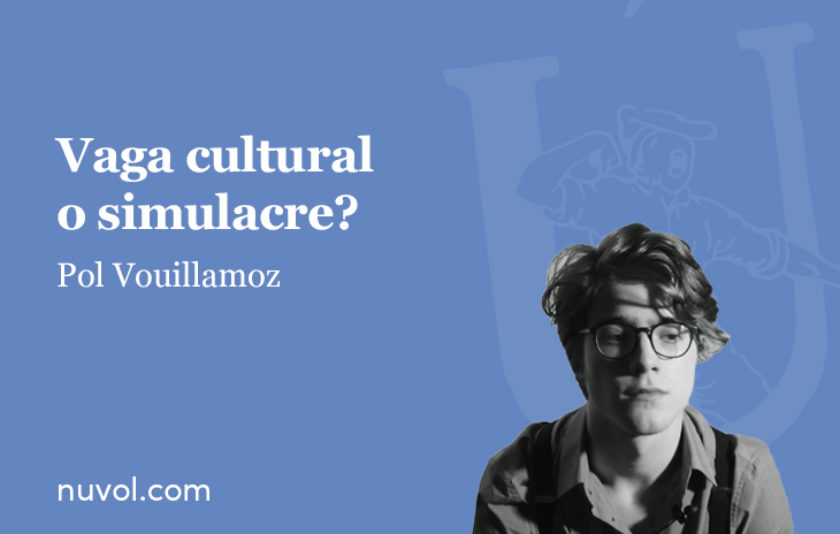 Vaga cultural o simulacre?