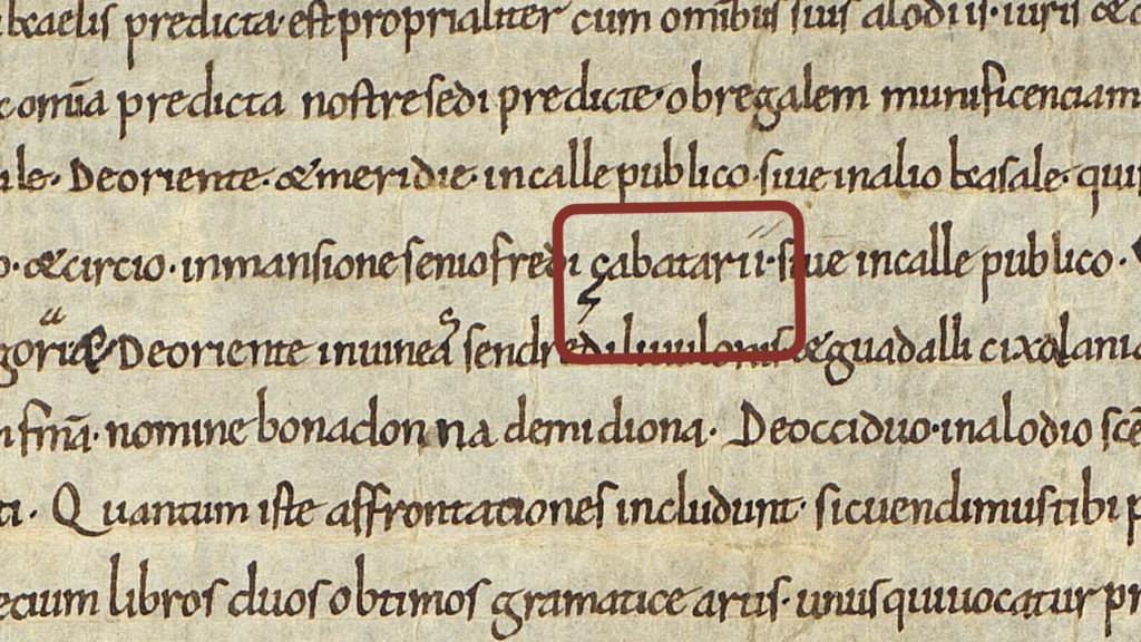  El 1044 es troba la ç en la paraula «çabatarii», o sigui, sabater.
© Barcelona, ACA, Cancelleria, Pergamins, Ramon Berenguer I, fol. 75.