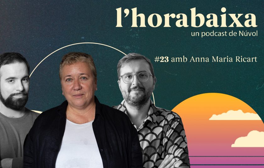 L’HORABAIXA #23 – L'ofici del dramaturg amb Anna Maria Ricart i Codina
